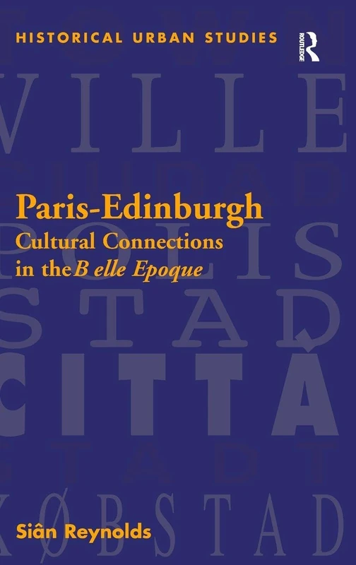 Routledge Paris - Edinburgh: Cultural Connections Book