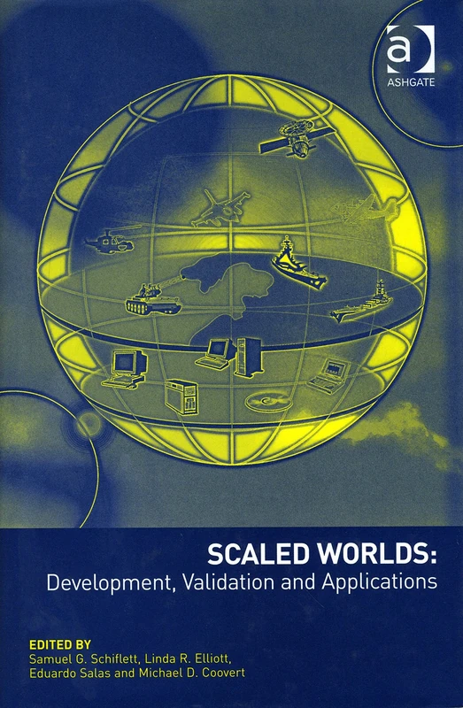 Scaled Worlds: Development, Validation and Applications