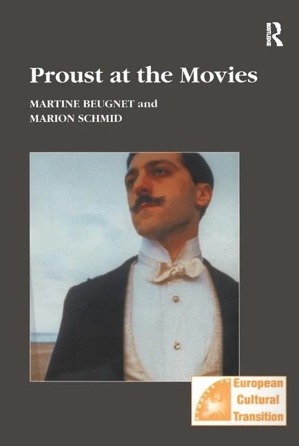 Routledge Proust at the Movies - Studies in European Culture
