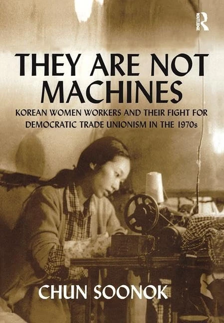 Routledge - They Are Not Machines: Korean Women Workers Book