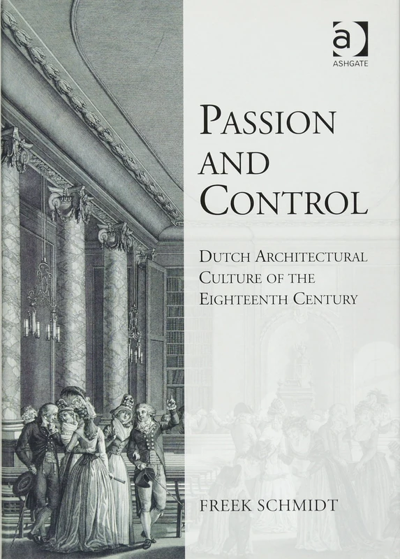 Routledge - Passion and Control: Dutch Architectural Culture - Image 1