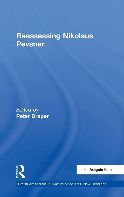 Routledge - Reassessing Nikolaus Pevsner Book