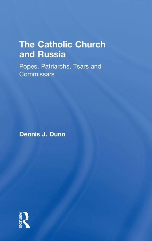 Routledge - The Catholic Church and Russia History Book