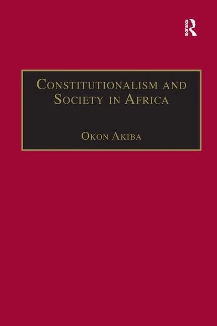 Routledge Constitutionalism and Society in Africa - Book
