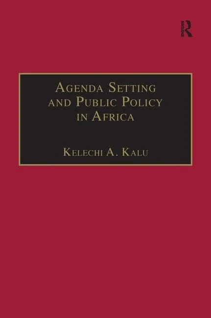 Routledge - Agenda Setting and Public Policy in Africa