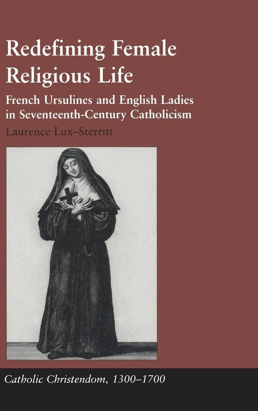 Routledge Redefining Female Religious Life - History Book