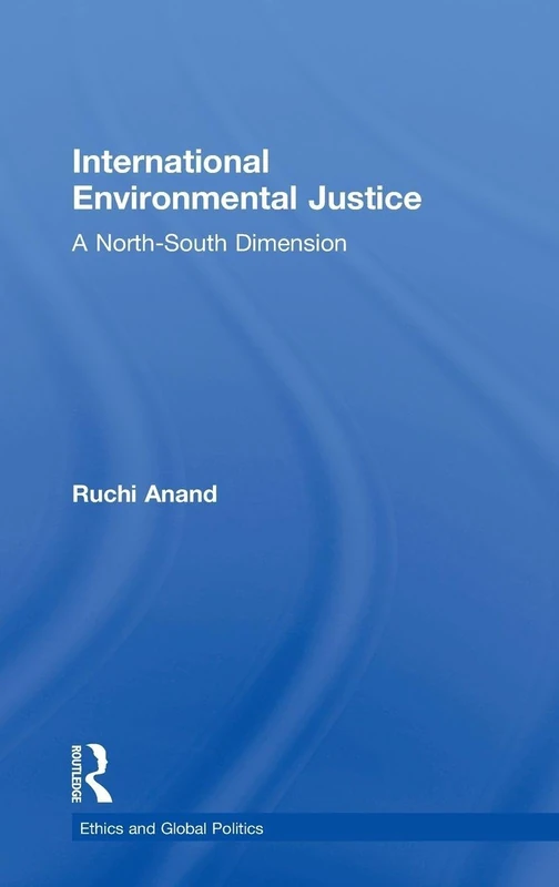 Routledge - International Environmental Justice Textbook