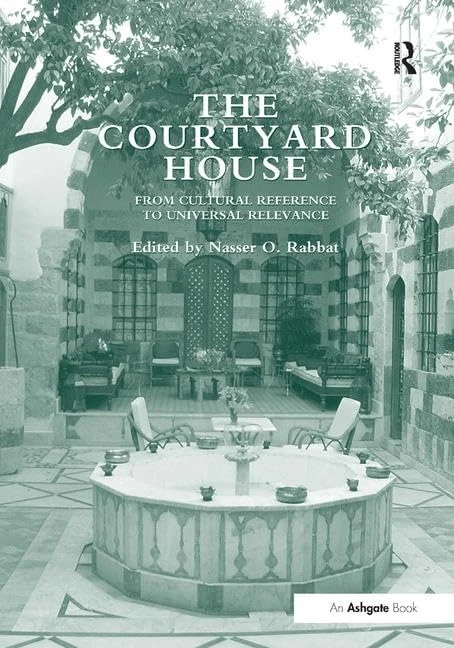 Routledge - The Courtyard House: Cultural and Universal Relevance - Image 1