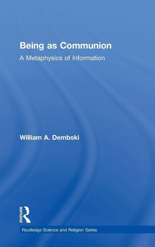 Being as Communion: A Metaphysics of Information (Routledge Science and Religion Series) - Image 1