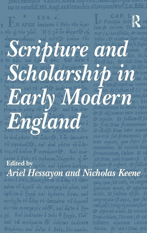 Scripture and Scholarship in Early Modern England
