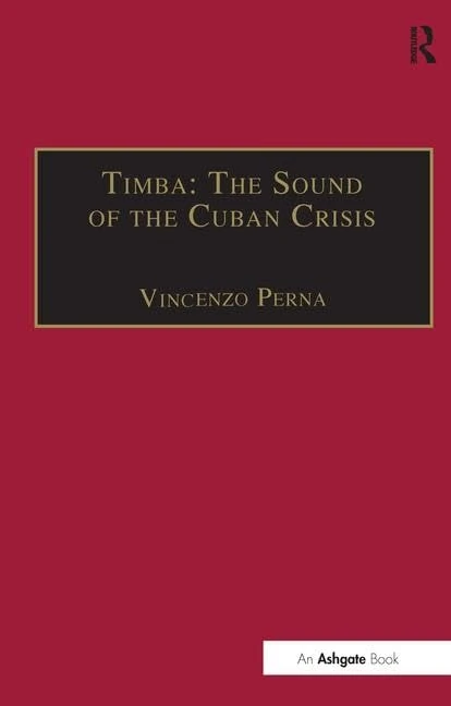 Routledge Timba: The Sound of the Cuban Crisis Book - Image 1