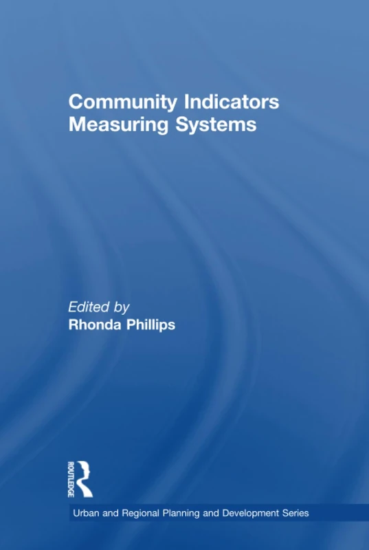 Community Indicators Measuring Systems (Urban and Regional Planning and Development Series)