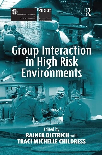 Routledge - Group Interaction in High Risk Environments