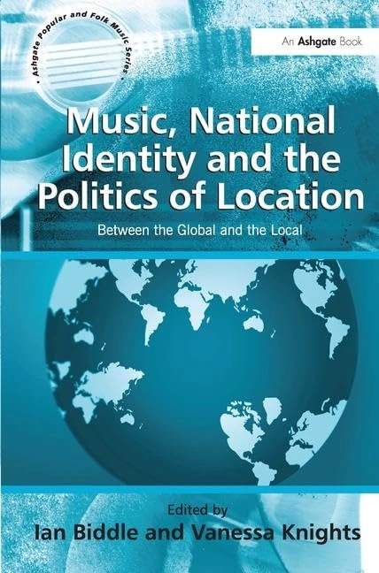 Routledge Music, National Identity and Politics of Location