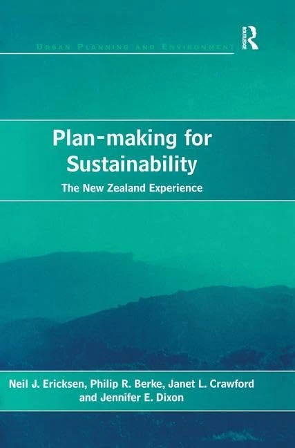 Plan-making for Sustainability: The New Zealand Experience (Urban Planning and Environment) - Image 1