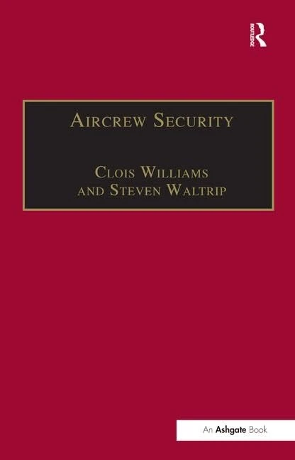 Routledge Aircrew Security: A Practical Guide for Aviation