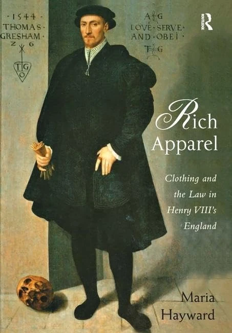 Rich Apparel: Clothing and the Law in Henry VIII's England - Image 1