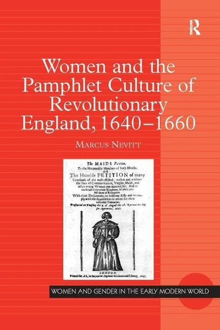 Routledge - Women and the Pamphlet Culture of England 1640-1660