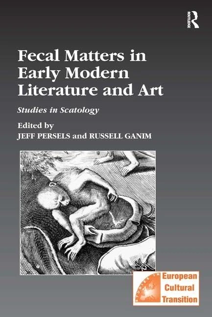 Routledge Fecal Matters in Early Modern Literature and Art