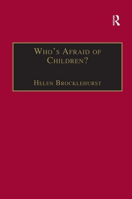 Routledge Who's Afraid of Children? - International Relations