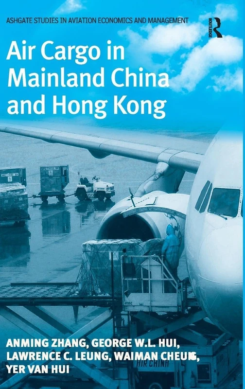 Routledge Air Cargo in Mainland China and Hong Kong Book