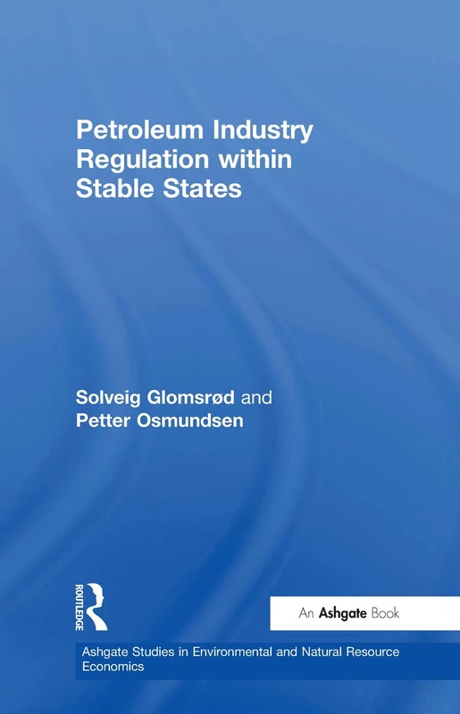 Petroleum Industry Regulation - Routledge Academic Book