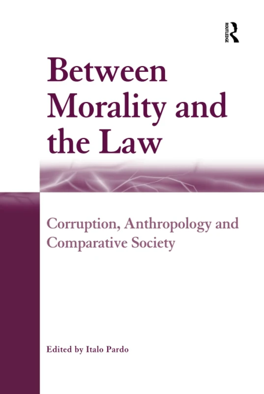 Routledge - Between Morality and the Law - Anthropology Book