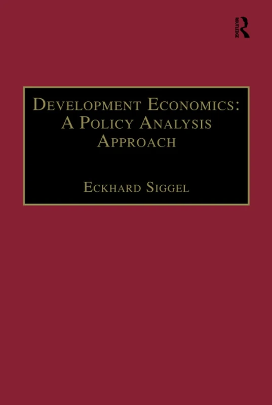 Development Economics: A Policy Analysis Approach (Innovative Finance Textbooks)
