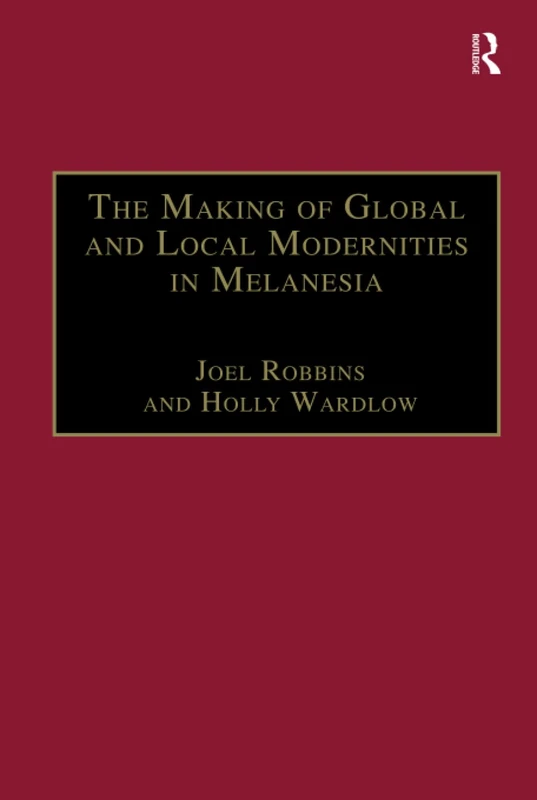 Routledge - Melanesia Modernities Anthropology Book
