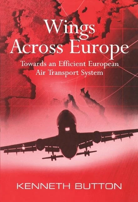Wings Across Europe: Towards an Efficient European Air Transport System