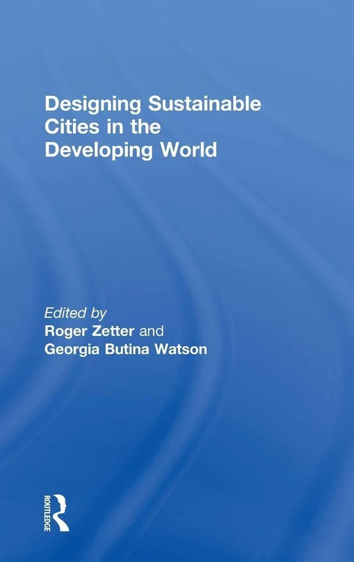 Designing Sustainable Cities in the Developing World - Routledge - Image 1