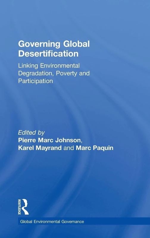 Routledge Governing Global Desertification - UNCCD Research