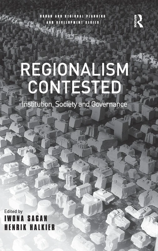 Routledge Regionalism Contested: Institution, Society and Governance