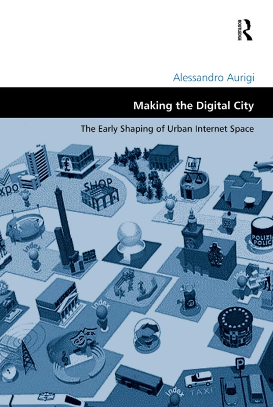 Routledge - Making the Digital City - Urban Internet Space