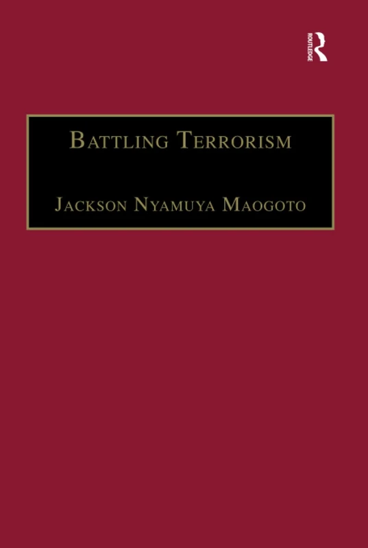 Battling Terrorism: Legal Perspectives on the use of Force and the War on Terror