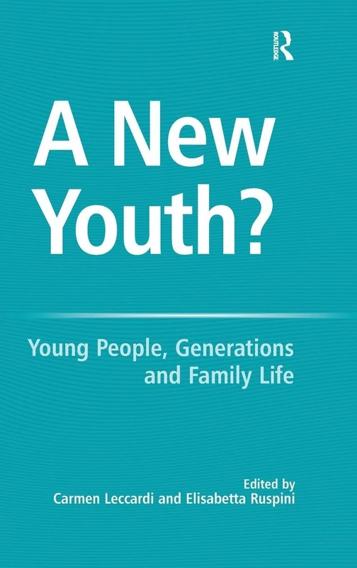 A New Youth?: Young People, Generations and Family Life