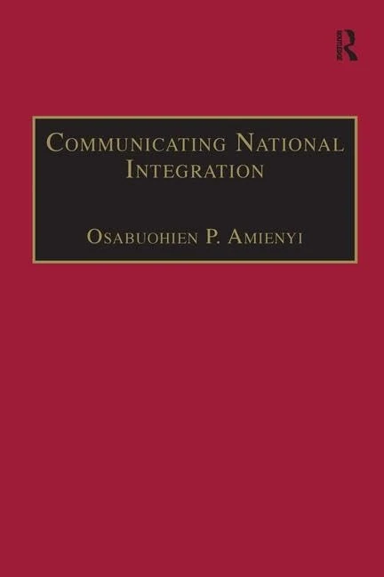 Communicating National Integration: Empowering Development in African Countries