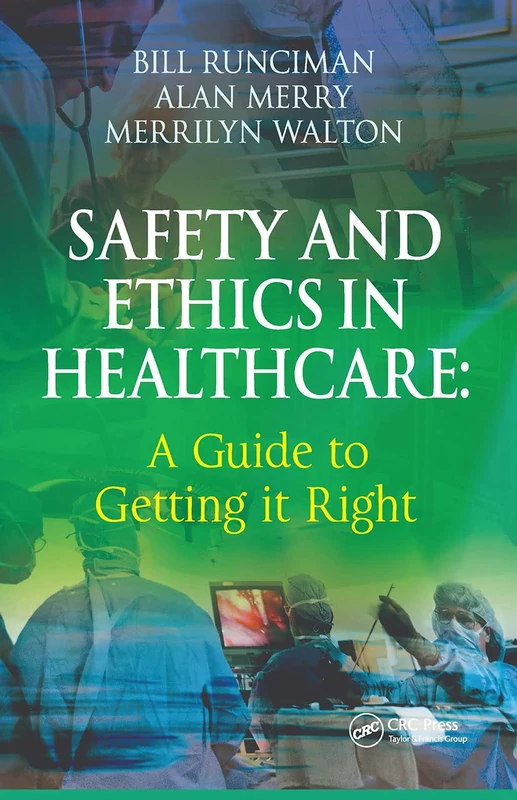 CRC Press - Safety and Ethics in Healthcare Guide