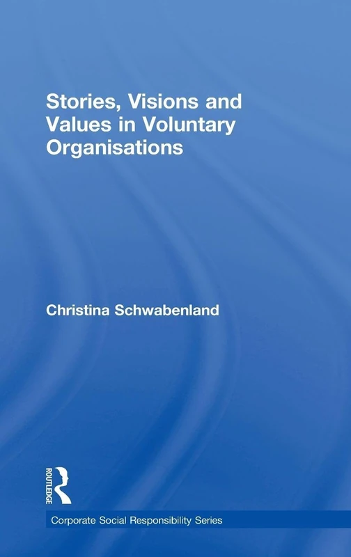 Routledge - Stories, Visions and Values in Voluntary Organisations