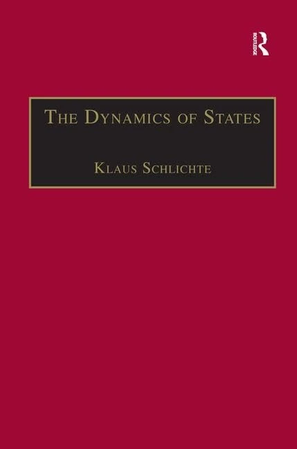 Routledge - The Dynamics of States: Formation and Crises