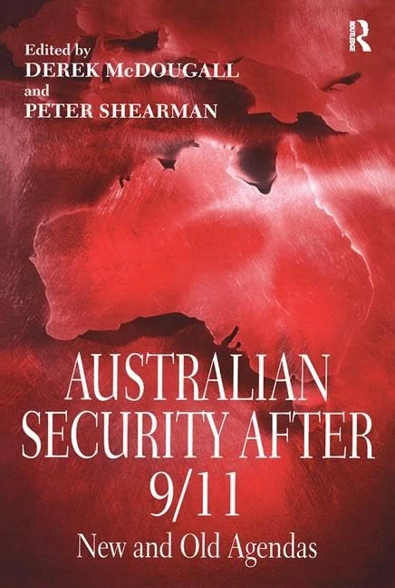 Routledge - Australian Security After 9/11: New and Old Agendas