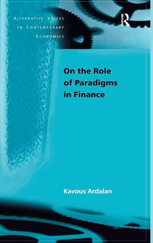 Routledge - On the Role of Paradigms in Finance Book