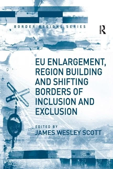 EU Enlargement and Border Regions - Routledge Academic Book