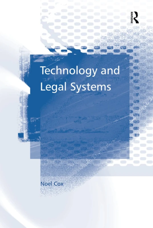 Technology and Legal Systems (Law, Ethics and Governance)