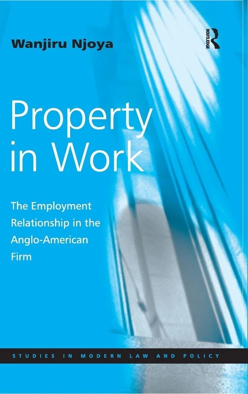 Property in Work by Routledge - Employment Law Book