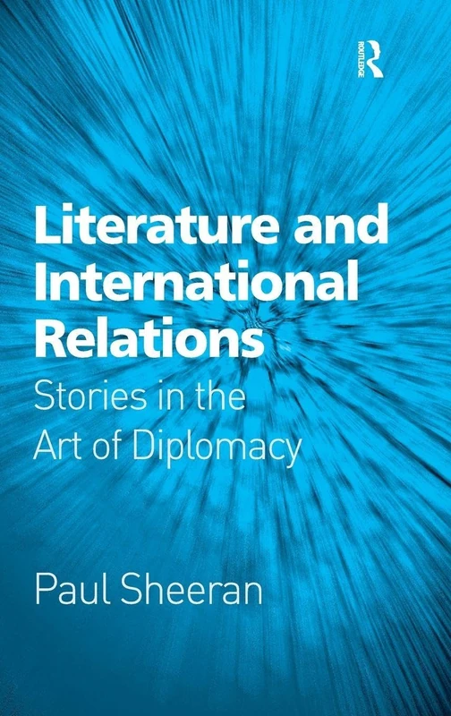Literature and International Relations: Stories in the Art of Diplomacy - Image 1