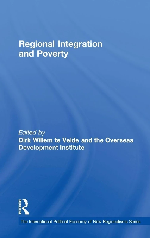 Regional Integration and Poverty (The International Political Economy of New Regionalisms Series) - Image 1