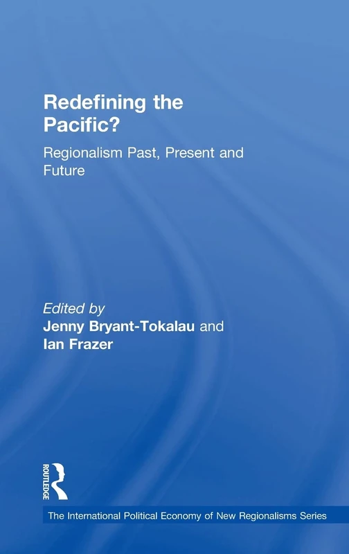 Routledge - Redefining the Pacific? Regionalism Book