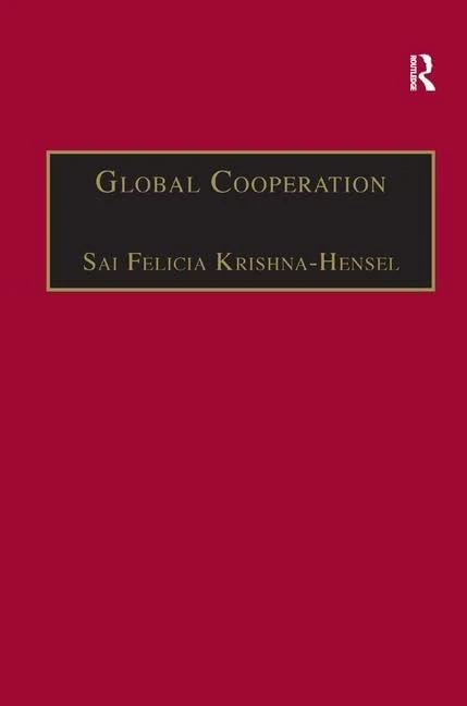 Routledge Global Cooperation: Challenges and Opportunities Book