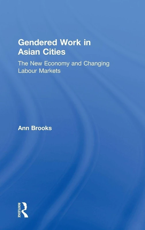 Routledge - Gendered Work in Asian Cities Book